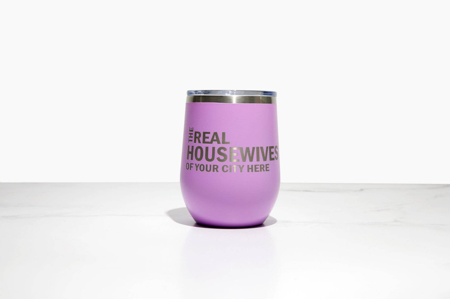 Real Housewives of Morgan Hill, Gilroy or "YOUR CUSTOM CITY" Wine Tumbler