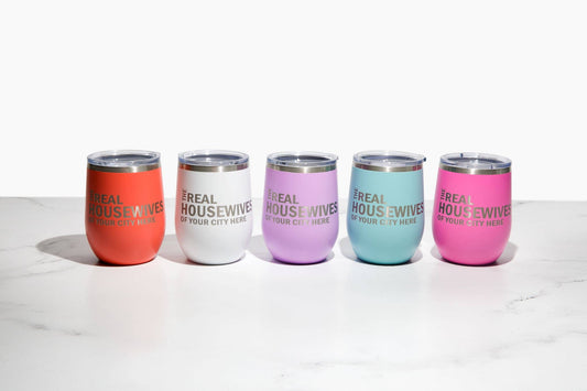 Real Housewives of Morgan Hill, Gilroy or "YOUR CUSTOM CITY" Wine Tumbler