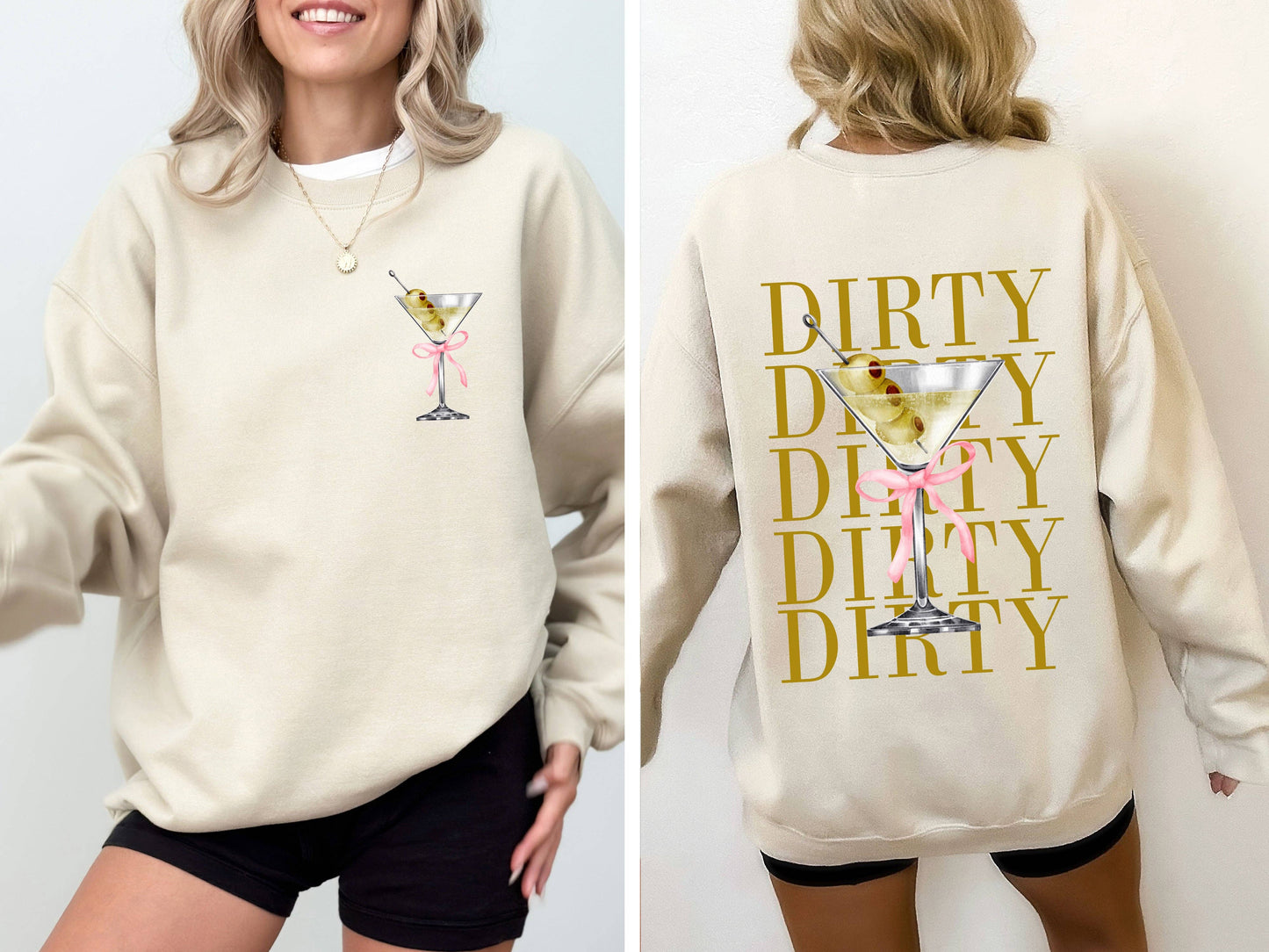 Dirty Dirty Dirty Martini Sweatshirt