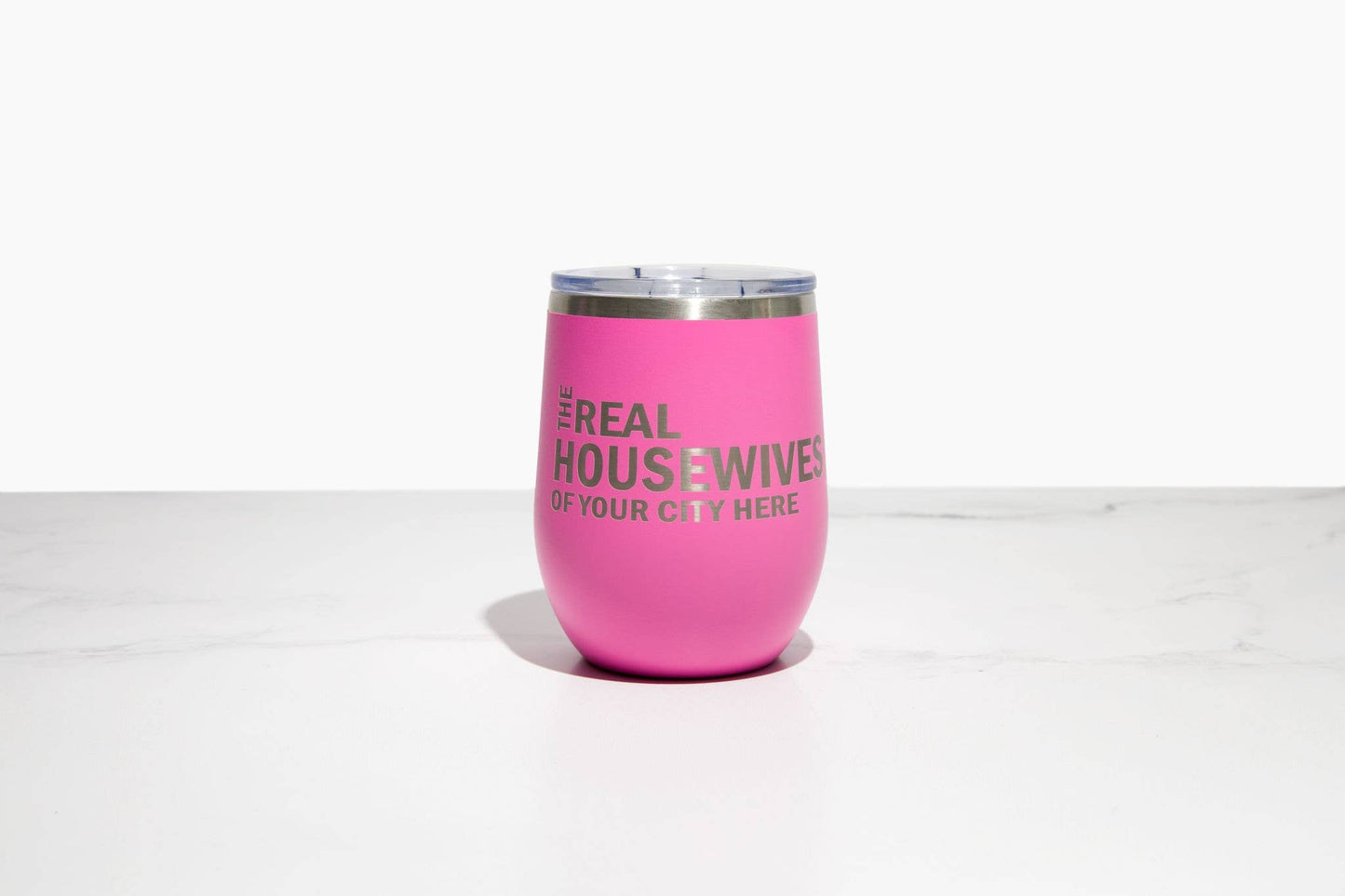 Real Housewives of Morgan Hill, Gilroy or "YOUR CUSTOM CITY" Wine Tumbler